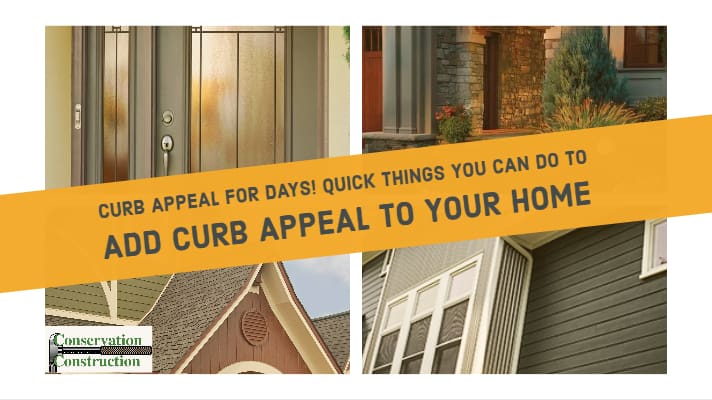 Replacement Windows, Replacement Siding, Replacement Doors, Curb Appeal, Conservation Construction,