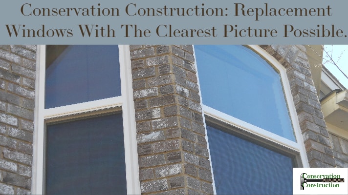 Clear Windows, Window Replacement, Easy Clean Coating, Home Window Replacement, Conservation Construction,