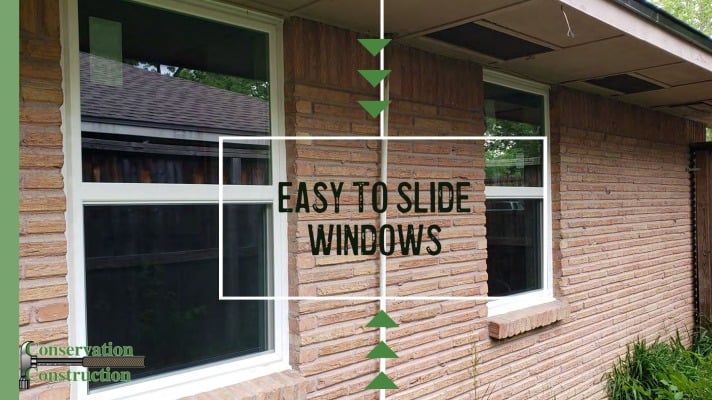 easy to slide windows, home window replacement, conservation construction,