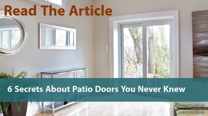 patio door secrets you never knew, patio door replacement, conservation construction,
