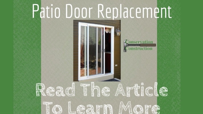 Conservation Construction, Patio Door Replacement, Sliding Glass Doors