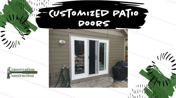 Conservation Construction, Patio Doors, Patio Door Replacement