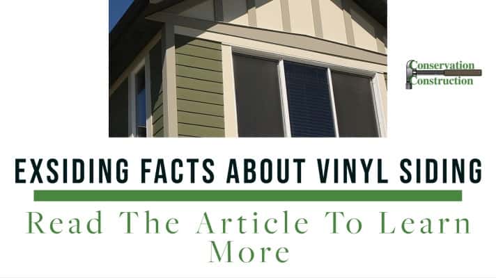 Exsiding Facts About Vinyl Siding, Conservation Construction, Siding Replacement
