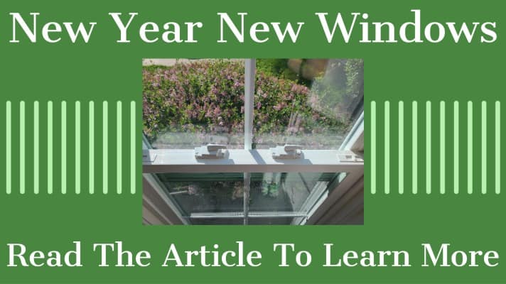 New Year New Windows, Replacement Windows, Home Window Replacement