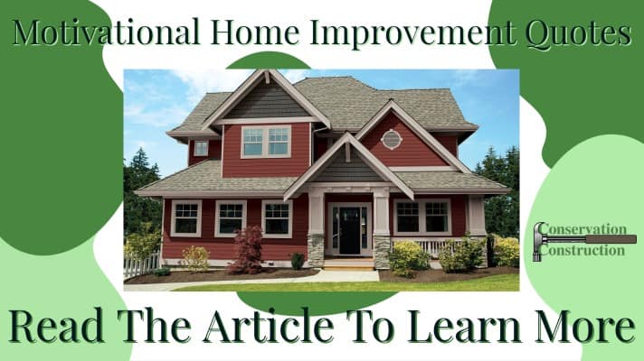 Inspirational Home Improvement Quotes, Free Quotes & 25% Off, Read The Article.