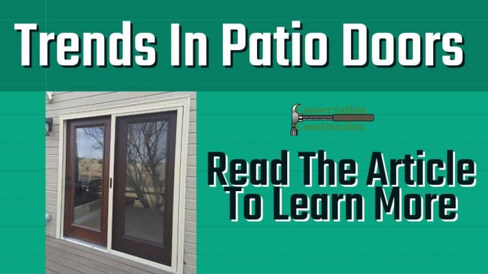Trends In Patio Doors, Patio Door Replacement, Replacement Patio Doors