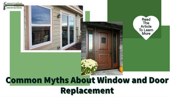 Read The Article To Learn More, Myths About Window and Door Replacement,