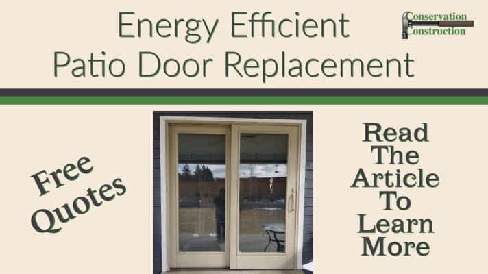 Conservation Construction, Energy Efficient Patio Door Replacement