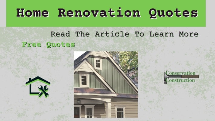 Conservation Construction, Home Renovation Quotes, Read the article, Free Quotes,