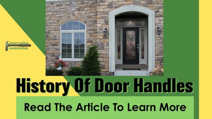 History Of Door Handles, Conservation Construction, Free Quotes