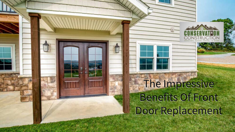 Front Door Replacement, Replacement Front Doors, Benefits of a new front door