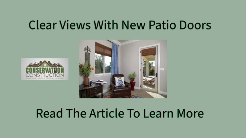 Clear Views With New Patio Doors, Conservation Construction,